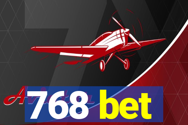 768 bet